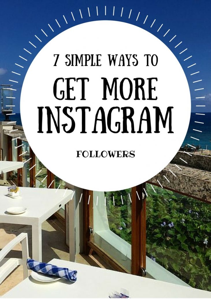 Get more Instagram followers using our simple 7 Steps! These simple ways to increase Instagram interaction are ideal for small business, website owners, and bloggers!