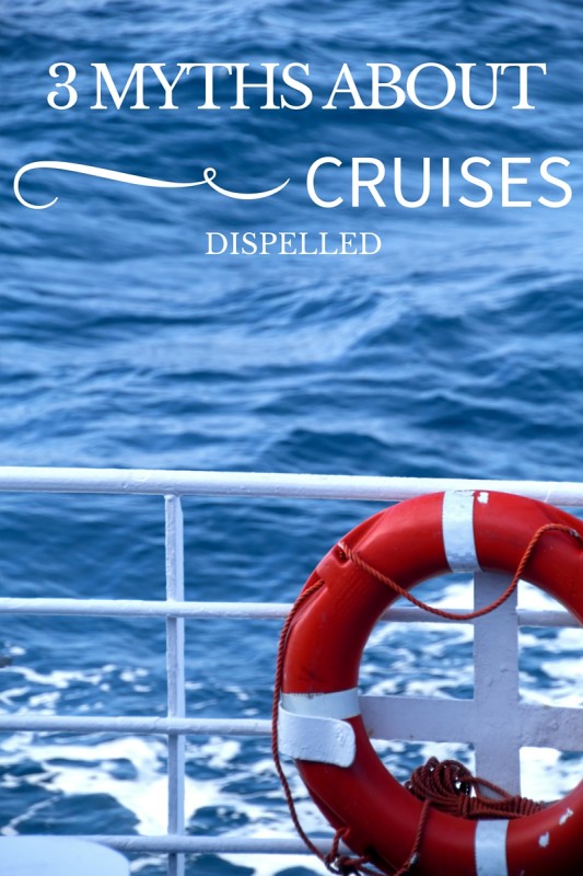3 MYTHS ABOUT CRUISES