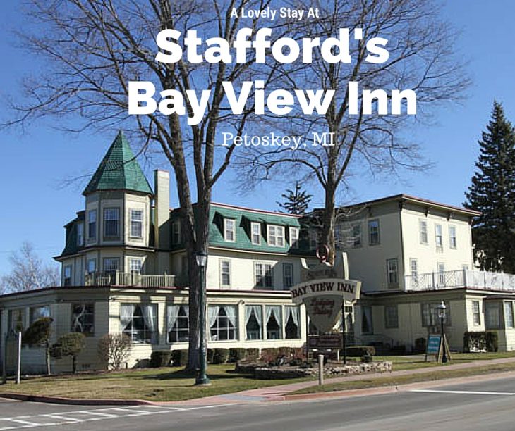 A Stay At Stafford's Bay View Inn-Petoskey, MI - Just Short of Crazy