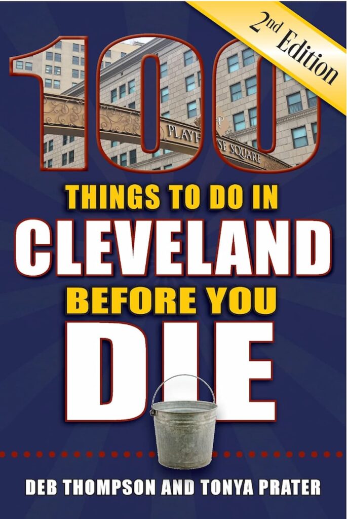 100 Things To Do In Cleveland Before You Die Book Cover