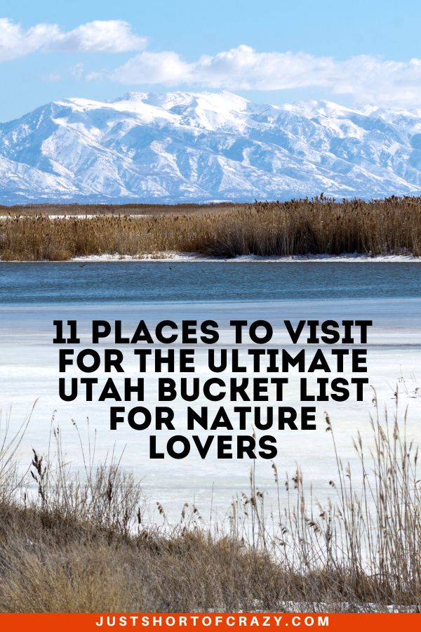 11 Places to Visit for the Ultimate Utah Bucket List For Nature Lovers