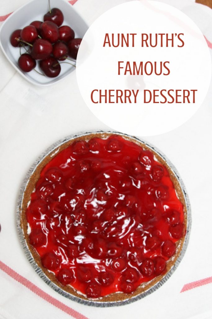 AUNT RUTH’S FAMOUS CHERRY DESSERT