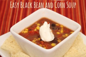 Easy Black Bean & Corn Soup | Recipe