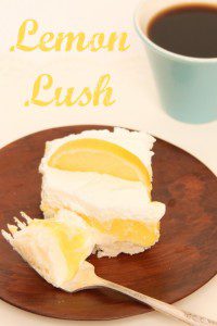 Lemon Lush | Dessert Recipe