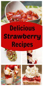 Some Of My Favorite Strawberry Recipes