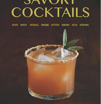 Savory Cocktails by Greg Henry