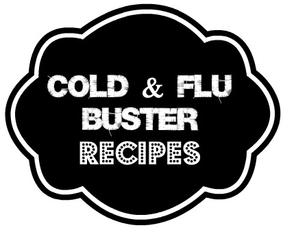 cold and flu buster recipes