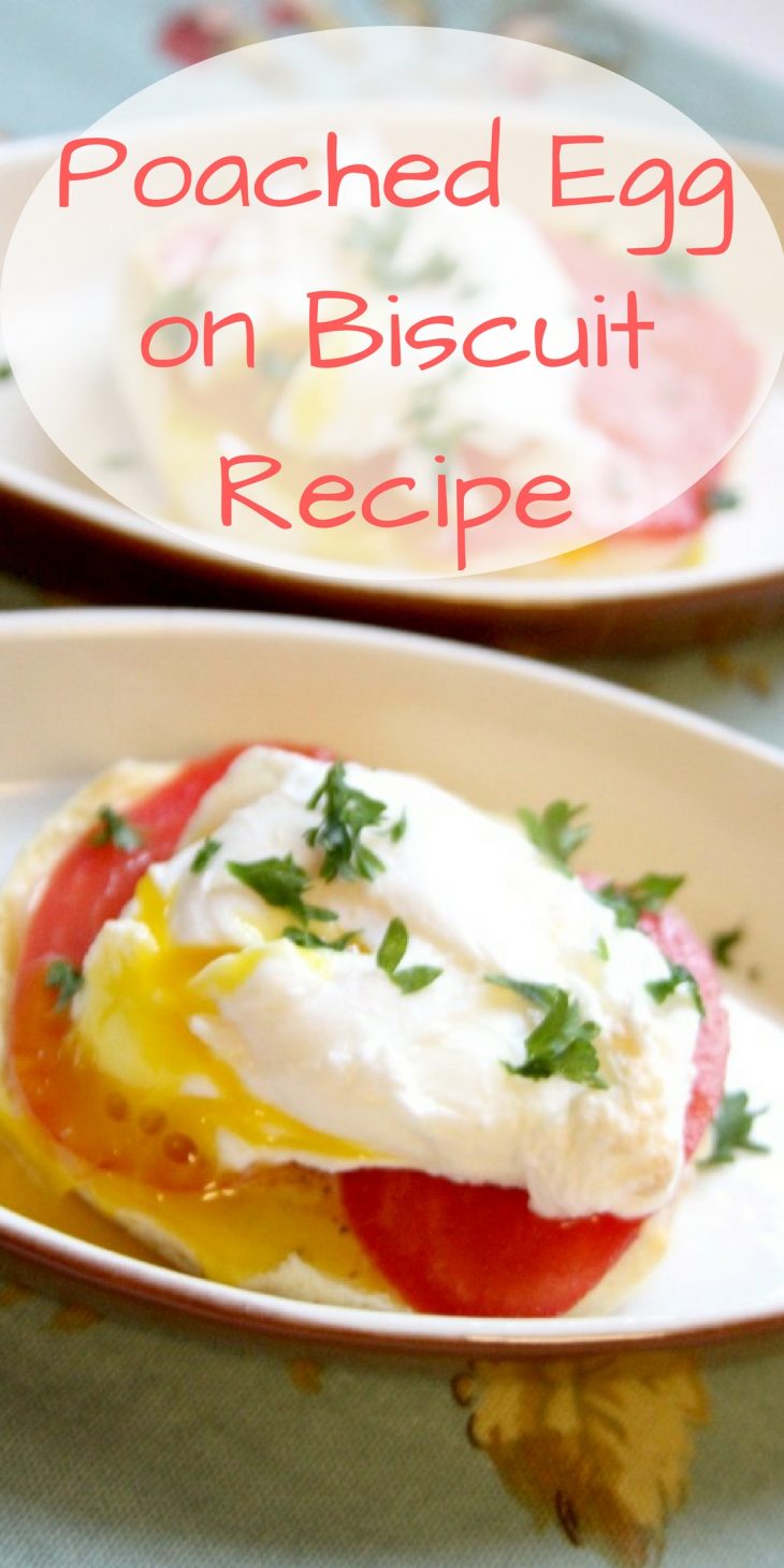 Poached Egg on Biscuit Recipe