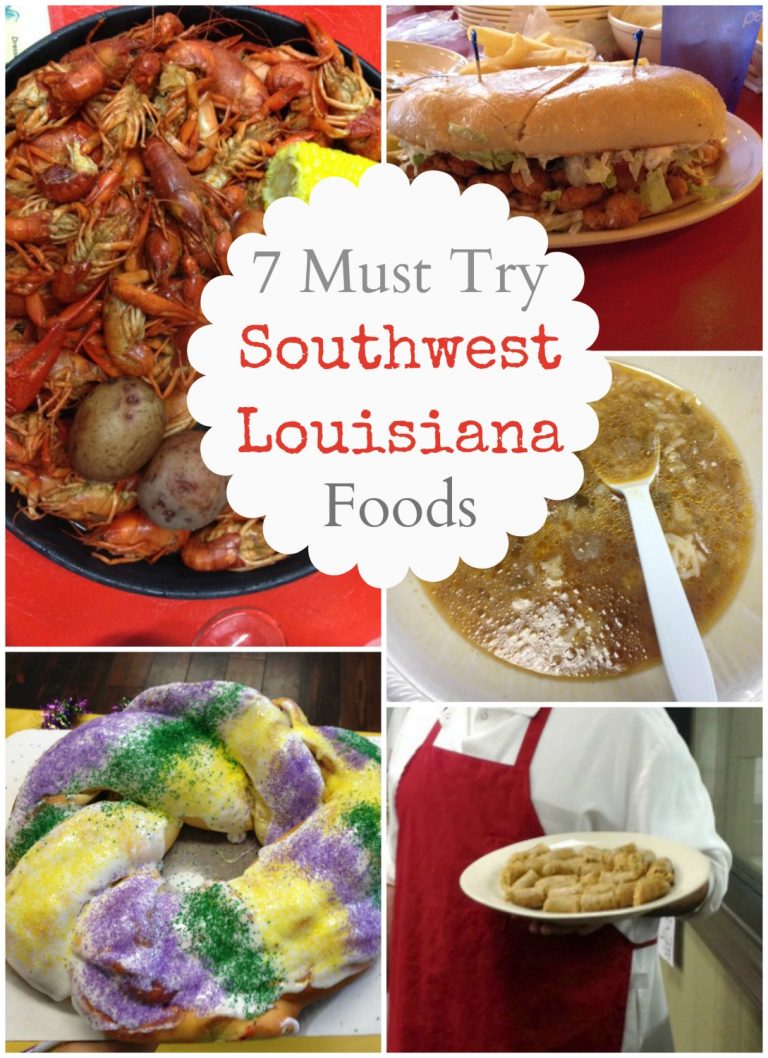 7 Must Try Southwest Louisiana Foods