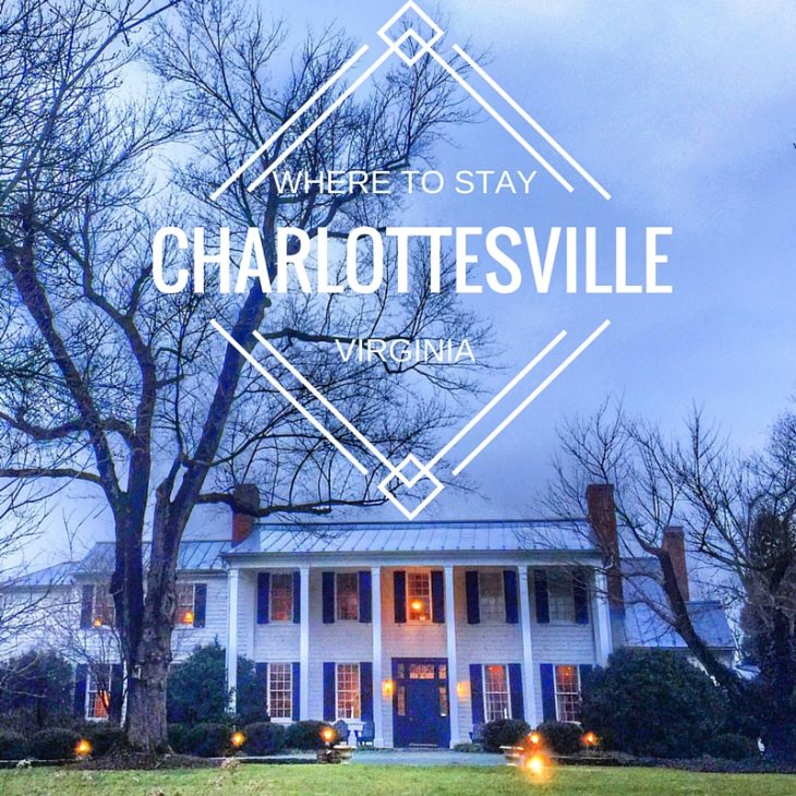 WHERE TO STAY IN CHARLOTTESVILLE