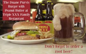 Root Beer & Peanut Butter Burgers at Triple XXX Family Restaurant