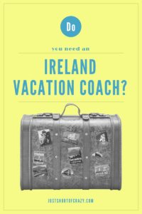 Do You Need An Ireland Vacation Coach?