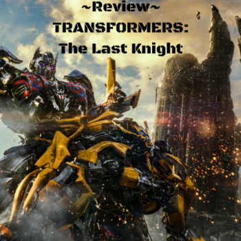 -Review-TRANSFORMERS- The Last Knight