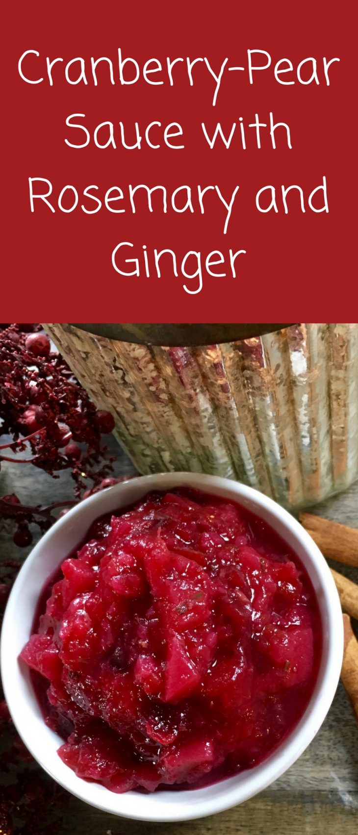 Cranberry Pear Sauce with Rosemary and Ginger