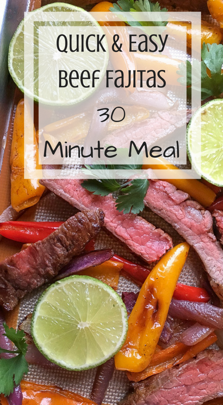 quick easy beef fajitas 30 minute dinner idea