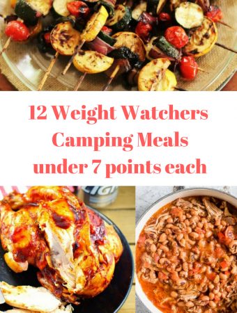 12 Weight Watchers Easy Camping Meals under 7 points each