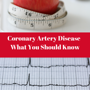 Coronary Artery Disease - What You Should Know