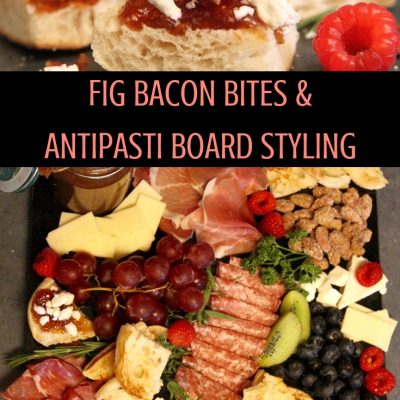 fig bacon bites antipasti board styling