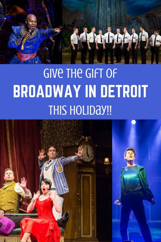 Give The Gift Of Broadway In Detroit This Holiday!!