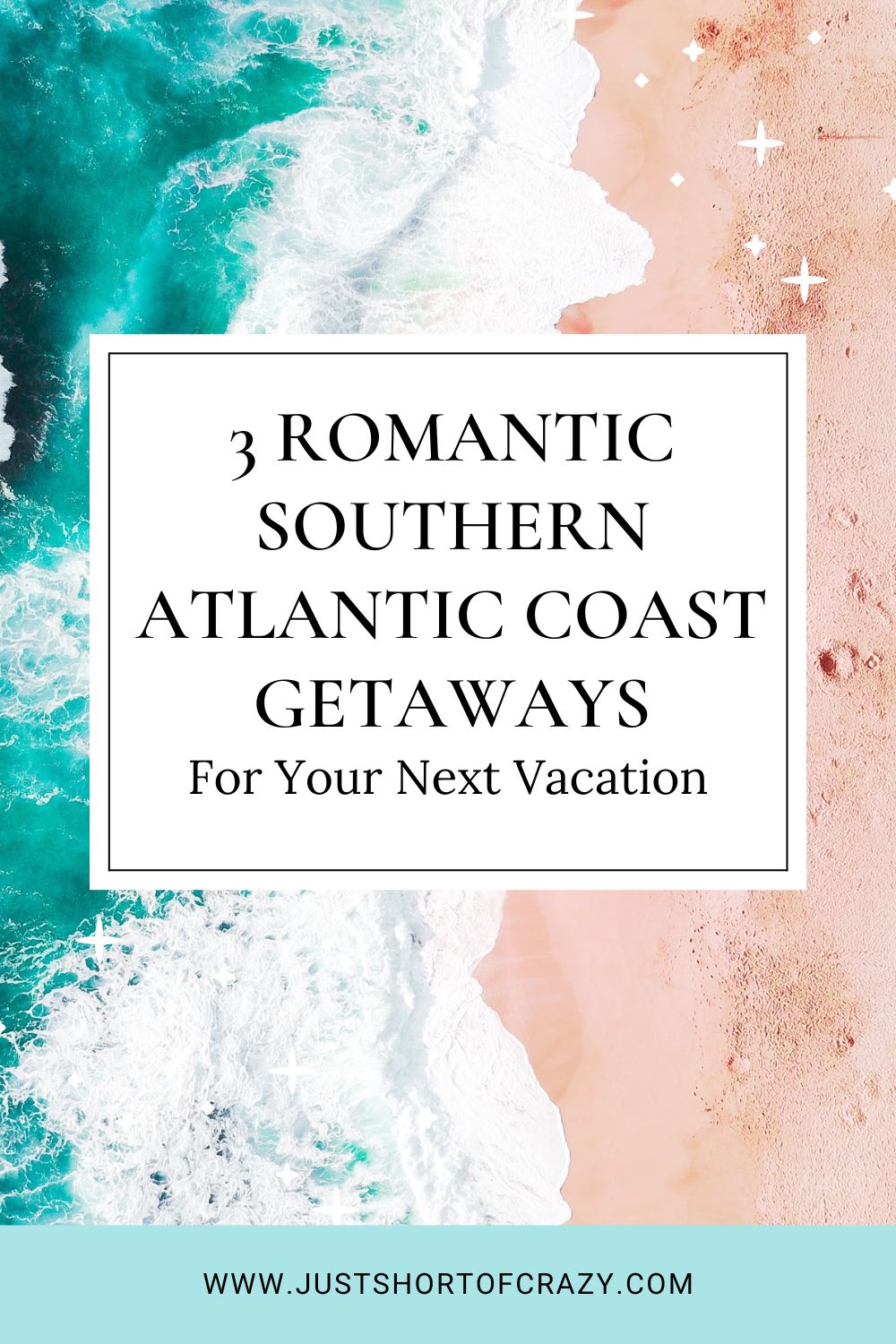 3 Romantic Southern Atlantic Coast Getaways pinterest pin