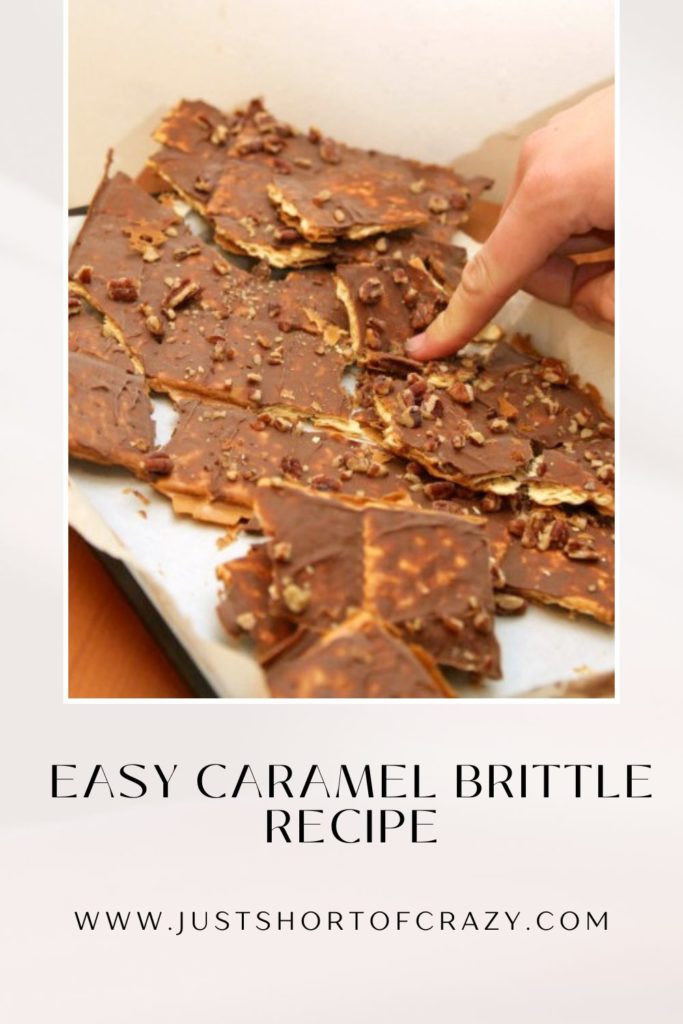 Easy Caramel Brittle Recipe Just Short of Crazy
