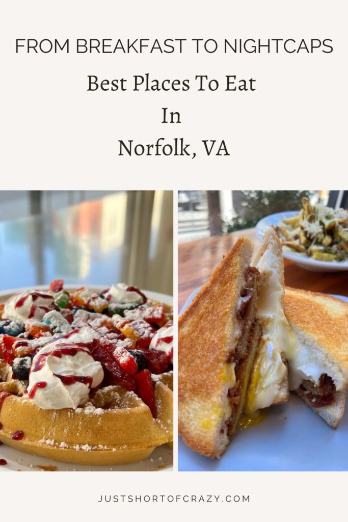 From Breakfast to Nightcaps: Finding The Best Places To Eat in Norfolk, VA