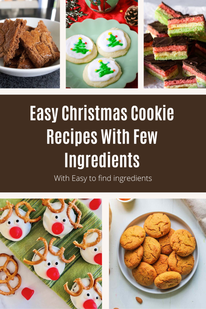 Pinerest pin for Easy Christmas Cookie Recipes With Few Ingredients.