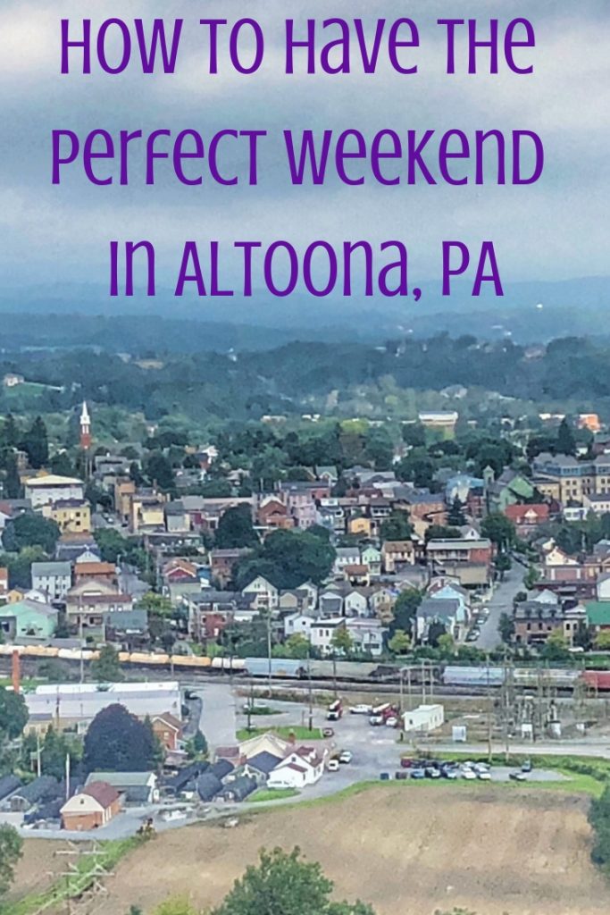 How To Have The Perfect Weekend in Altoona, PA