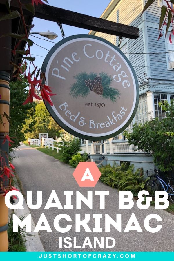 pine cottage sign - a quaint b&b on mackinac island