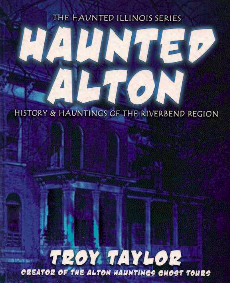 haunted alton by troy taylor