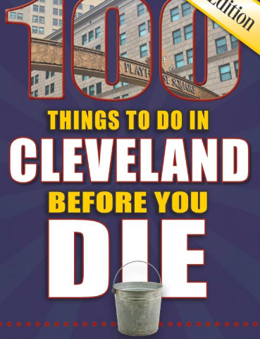 100 Things To Do In Cleveland Before You Die
