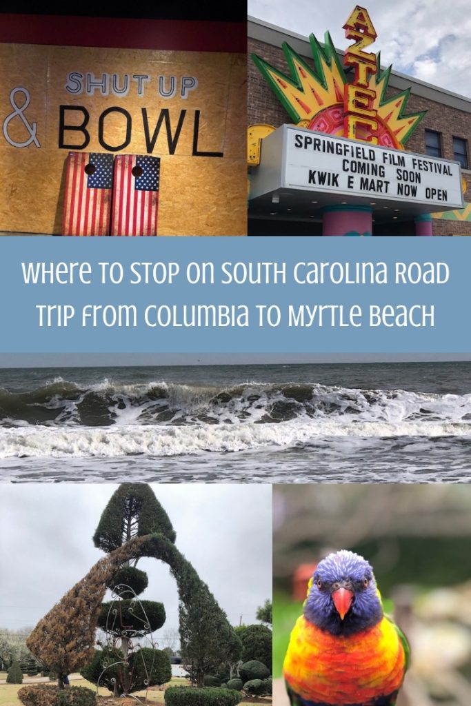 Where to Stop on South Carolina Road Trip from Columbia to Myrtle Beach