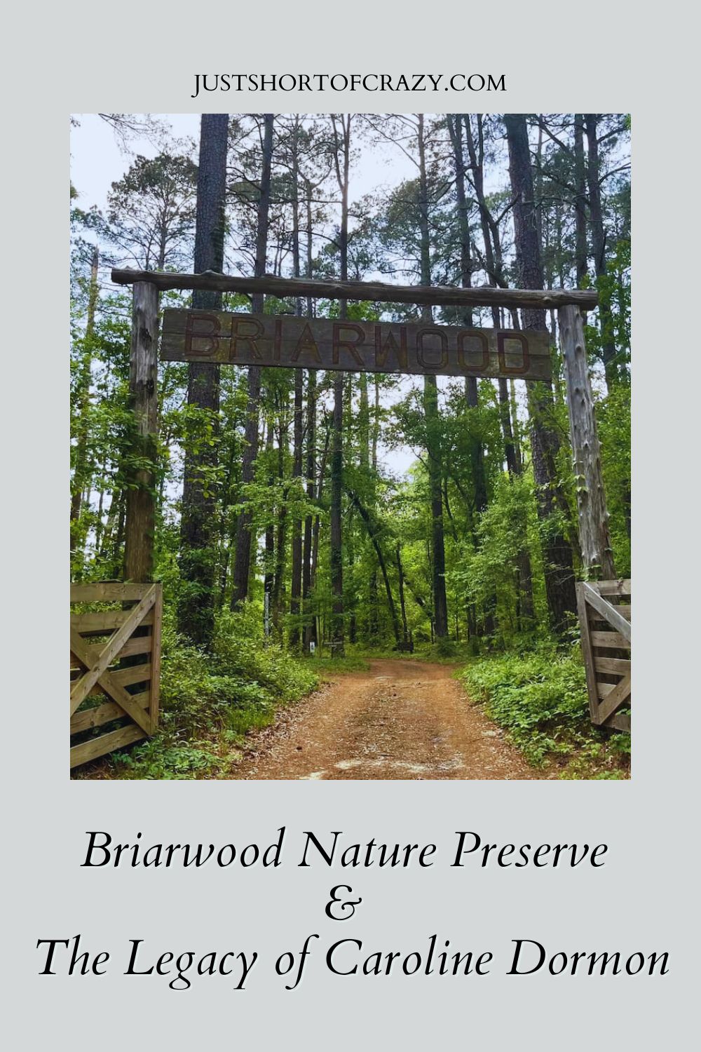 Briarwood Nature Preserve & The Legacy of Caroline Dormon in