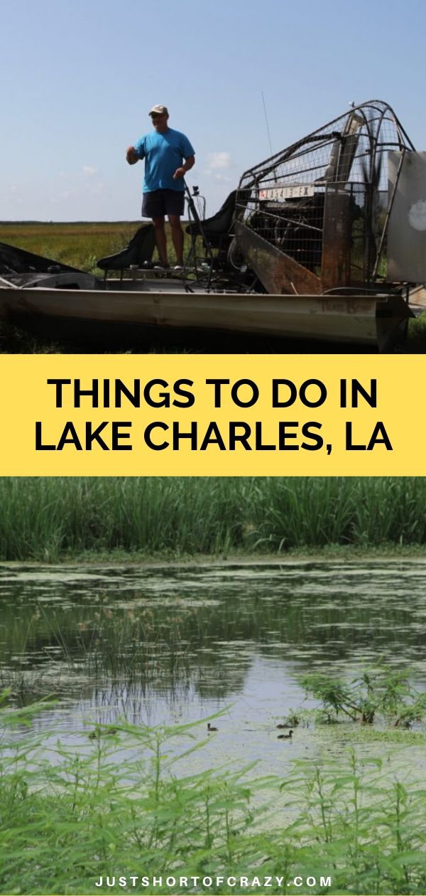 things to do in lake charles, la